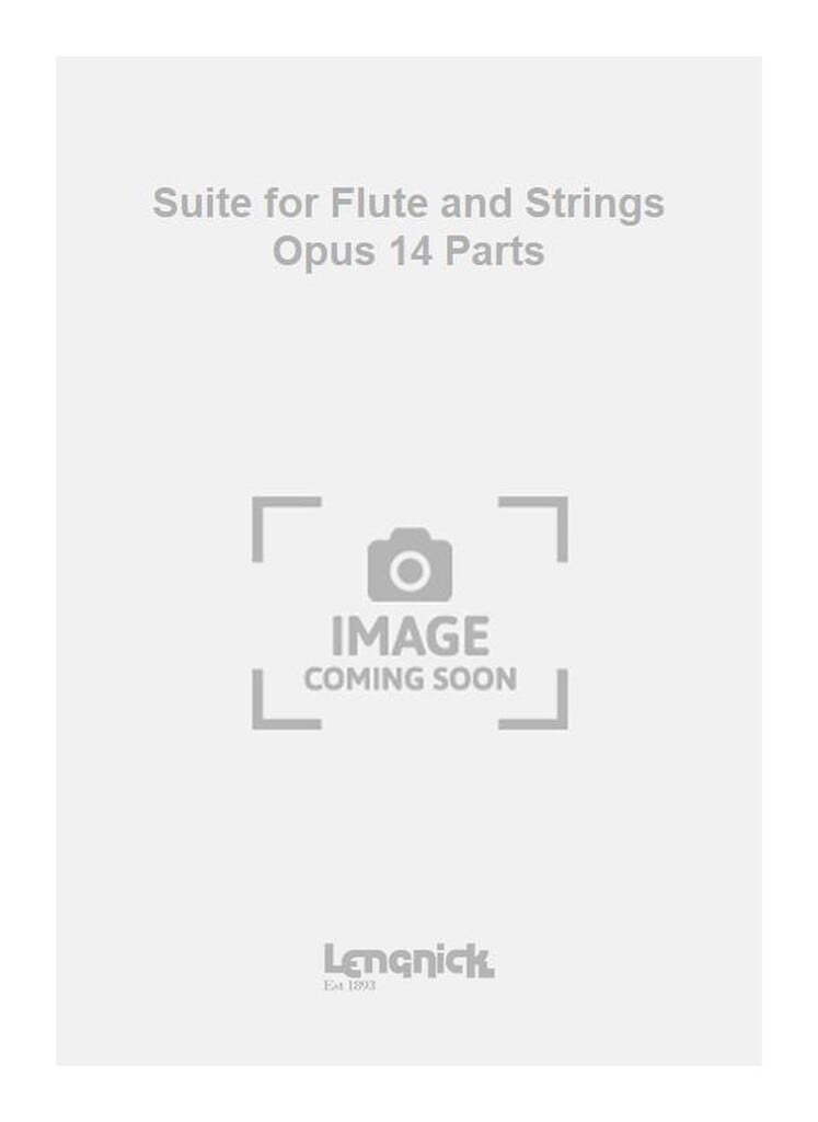 Suite for Flute and Strings Opus 14 Parts